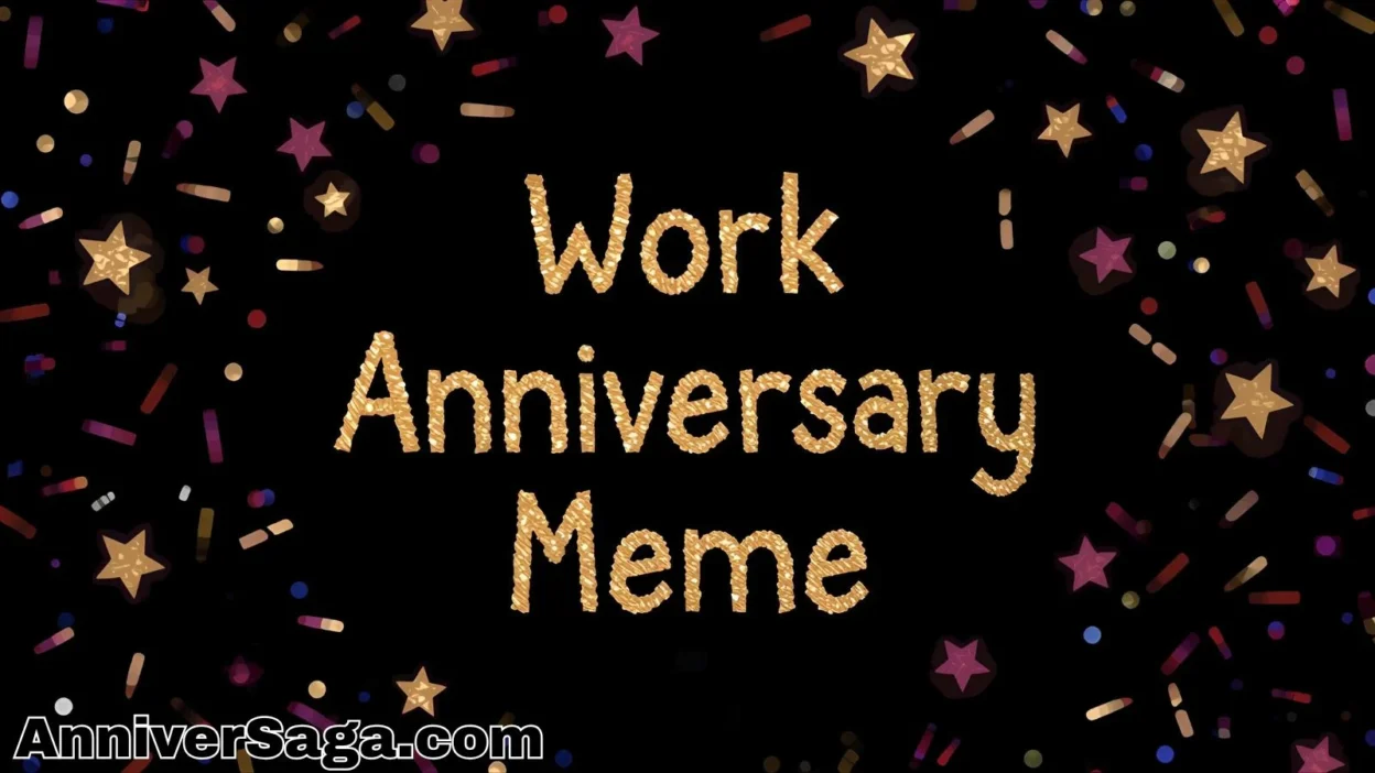 Work Anniversary Meme